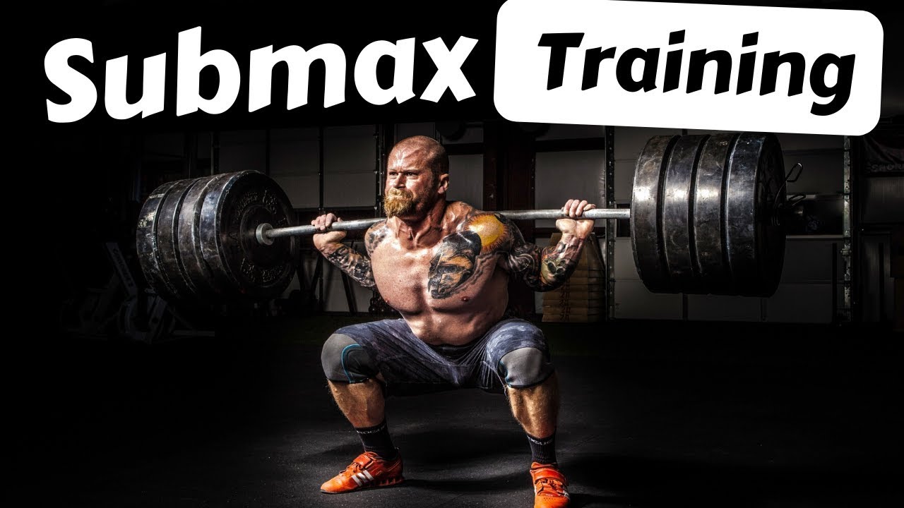 Why Sub Maximal Training Is The BEST For Getting Stronger